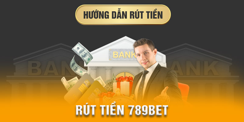 rút tiền 789bet